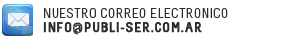 nuestro correo electronico: info@publi-ser.com.ar
