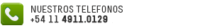 nuestros telefonos: +54 11 4911.0129